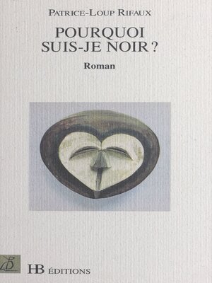 cover image of Pourquoi suis-je Noir ?
